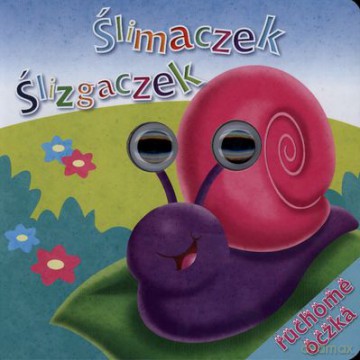 Ślimaczek Ślizgaczek Ruchome Oczka Tw [KSIĄŻKA]