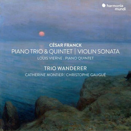 Franck: Violin Sonata Piano Trio No 1 & Piano Quintet - Vierne Piano Quintet Trio Wanderer Montier Gaugue (digipack) [2CD]