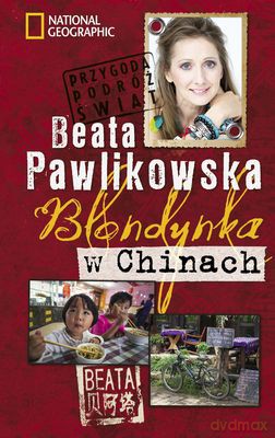 Blondynka W Chinach Tw - Beata Pawlikowska [KSIĄŻKA]