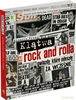 Klątwa Rock And Rolla Gwiazdy Które Odeszły Za Wcześnie Tw - Michele Primi [KSIĄŻKA]