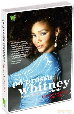 Po Prostu Whitney Historia Supergwiazdy Tw - James Robert Parish [KSIĄŻKA]