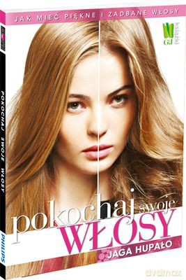 Pokochaj Swoje Włosy Tw - Jaga Hupało [KSIĄŻKA]
