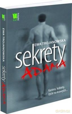 Sekrety Adama - Ewa Trojanowska [KSIĄŻKA]