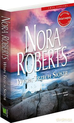 Wyspa Trzech Sióstr - Nora Roberts [KSIĄŻKA]