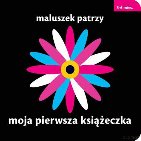 Maluszek Patrzy Moja Pierwsza Książeczka Tw - Chez Picthall [KSIĄŻKA]