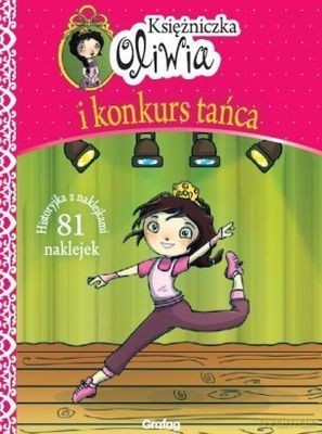 Księżniczka Oliwia I Konkurs Tańca [KSIĄŻKA]