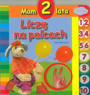 Mam 2 Lata Liczę Na Palcach Tw [KSIĄŻKA]