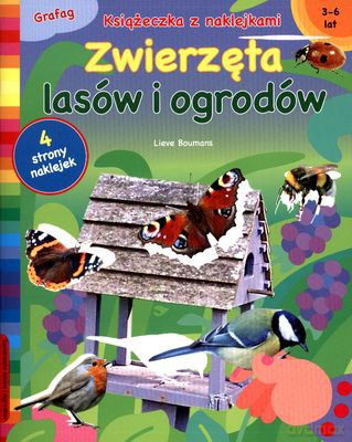 Zwierzęta Lasów I Ogrodów Książeczka Z Naklejkami [KSIĄŻKA]