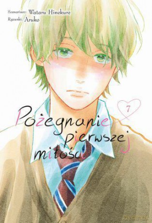 Pożegnanie pierwszej miłości (Tom 7) - Wataru Hinekure [KOMIKS]