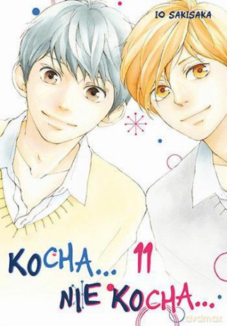 Kocha, nie kocha... (Tom 11) - Io Sakisaka [KOMIKS]