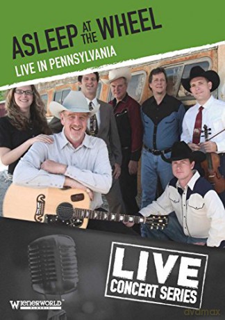 Asleep At The Wheel: Asleep At The Wheel - Live In Pennsylvania [DVD]