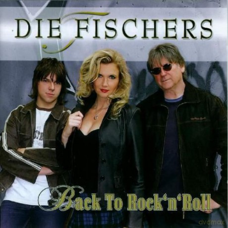 die Fischers: Back to Rock'N Roll [CD]