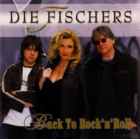 die Fischers: Back to Rock'N Roll [CD]