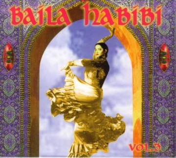 Baila Habibi, Vol. 3 [CD]