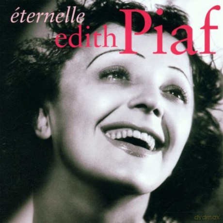 Edith Piaf: Eternelle [CD]