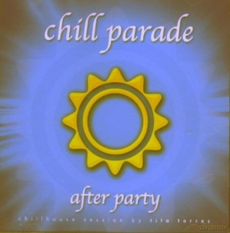 Chill Parade-After Party [CD]