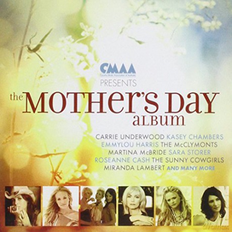 Cmaa Presents the Mother's Day Album [CD]
