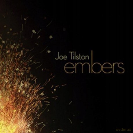 Joe Tilston: Embers [CD]