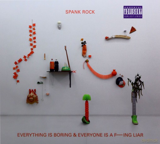 Spank Rock: Everything Is Boring And Everyone Is A F---ing Liar [CD]