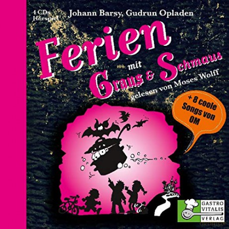Wolff,Moses: Ferien mit Graus und Schmaus [4CD]