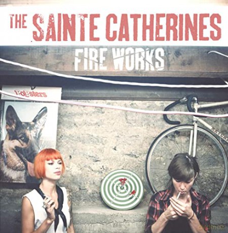 Sainte Catherines, the: Fire Works [Winyl]