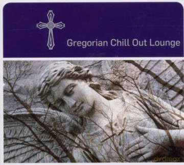 Gregorian Chill Out Lounge [CD]