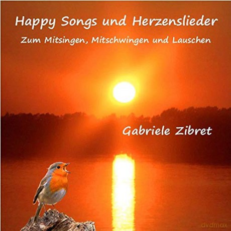 Zibret,Gabriele: Happy Songs und Herzenslieder [CD]
