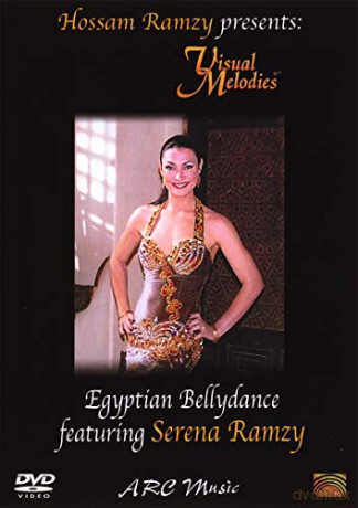 Ramzy, Serena: Hossam Ramzy presents: Visual Melodies - Egyptian Bellydance featuring Serena Ramzy [DVD]