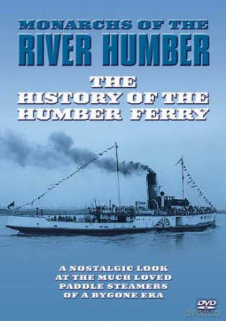 Monarchs Of The River Humber: Huistory Of The Humber Ferry - Monarchs Of the River Humber [DVD]