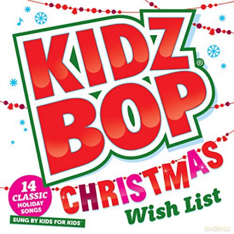 Kidz Bop Kids: Kidz Bop Christmas Wish List [CD]