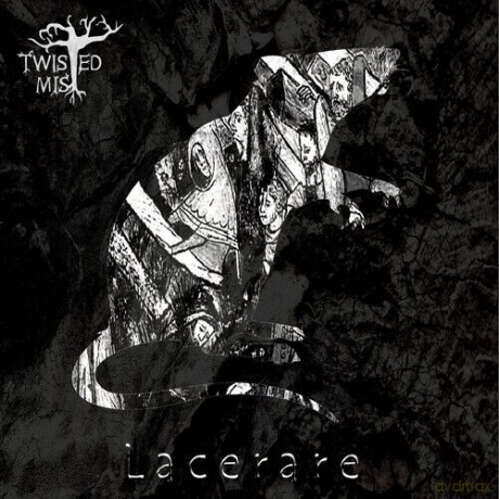 Twisted Mist: Lacerare [CD]