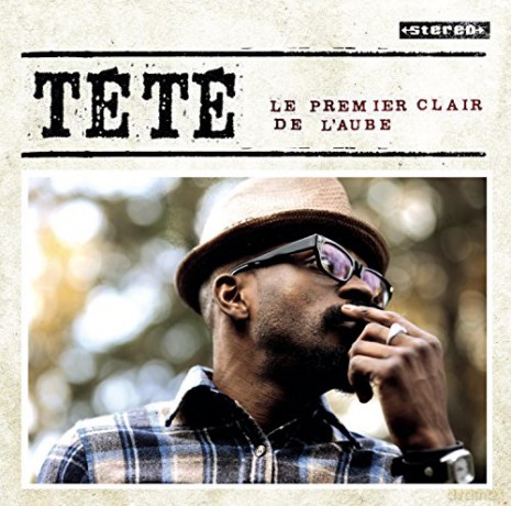 Tete: Le Premier Clair de l'Aube [CD]