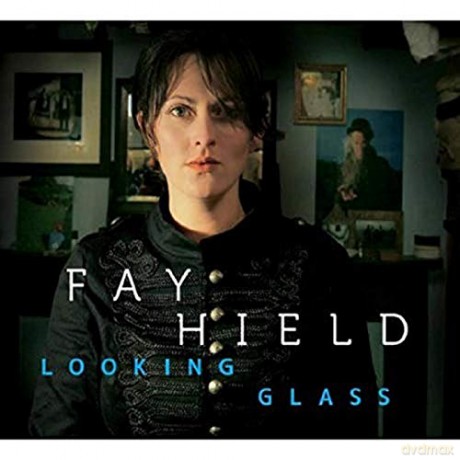 Hield,Fay: Looking Glass [CD]