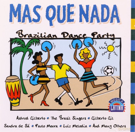 Mas Que Nada Brasilian Dance Party [CD]