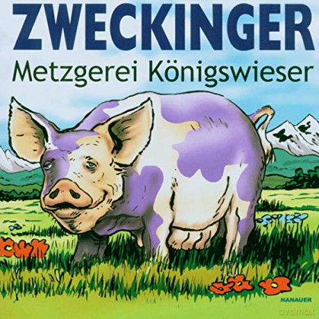 Zweckinger: Metzgerei Knigswieser [CD]