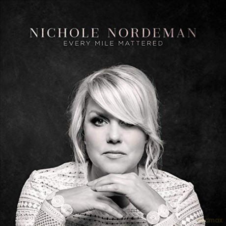 Nichole Nordeman: Nichole Nordeman - Every Mile Mattered [CD]