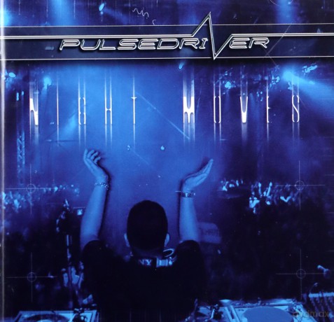 Pulsedriver: Night Moves [CD]