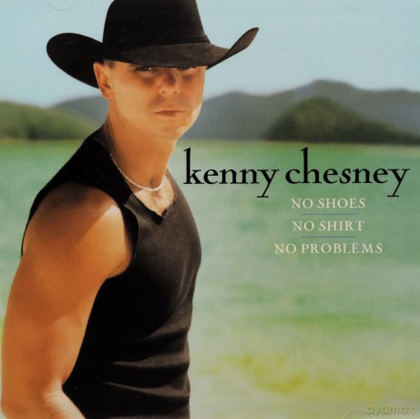 Chesney, Kenny: No Shoes No Shirt No Problem [CD]