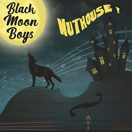 Black Moon Boys: Nuthouse [CD]