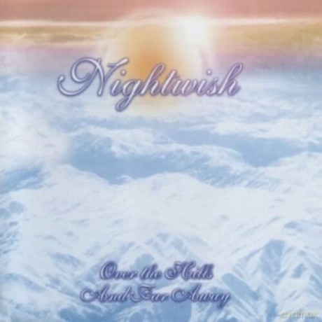 Nightwish: Over The Hills And Far Away [CD]