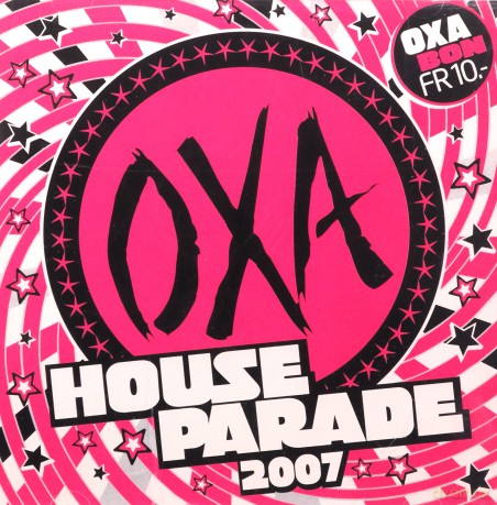 Oxa House Parade 2007 [CD]