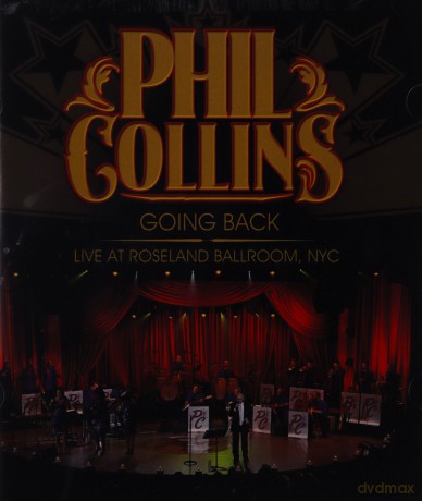 Phil Collins: Phil Collins - Going Back: Live At Roseland Ballroom, NYC [DVD]