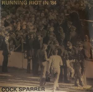Cock Sparrer: Running Riot In 84 [Winyl]