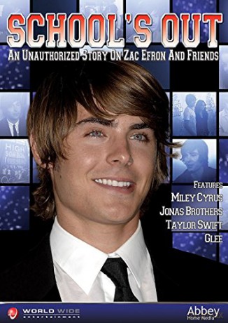 Schools Out: School's Out - Zac Efron [DVD]