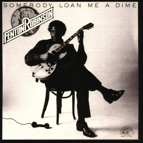 Robinson Fenton: Somebody Loan Me A Dime [Winyl]