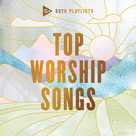 Sozo: Sozo - Top Worship Songs [CD]