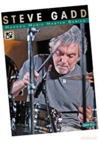 Steve Gadd: Steve Gadd: Hudson Music Master Series [DVD]