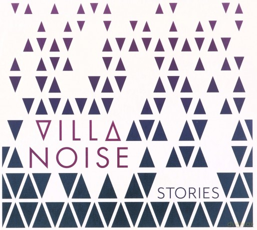 Villa Noise: Stories [CD]