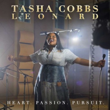 Tasha Cobbs Leonard: Tasha Cobbs Leonard - Heart, Passion, Pursuit [CD]