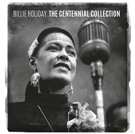 Billie Holiday: The Centennial Collection [CD]